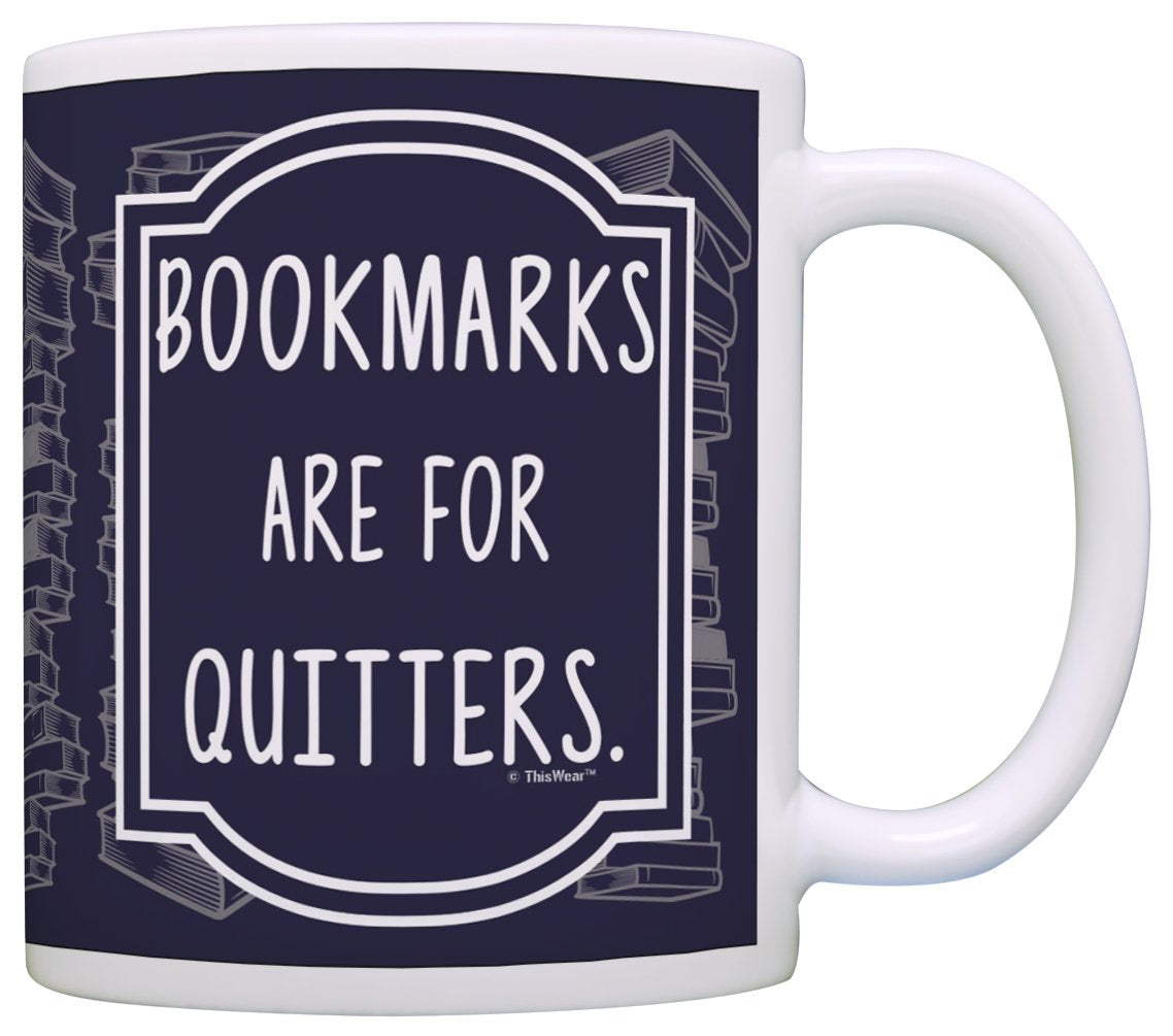 Thiswear Librarian Gifts Bookmarks Are For Quitters Funny Gifts For Readers Bookworm Gift 11Oz Ceramic Coffee Mug With Handle