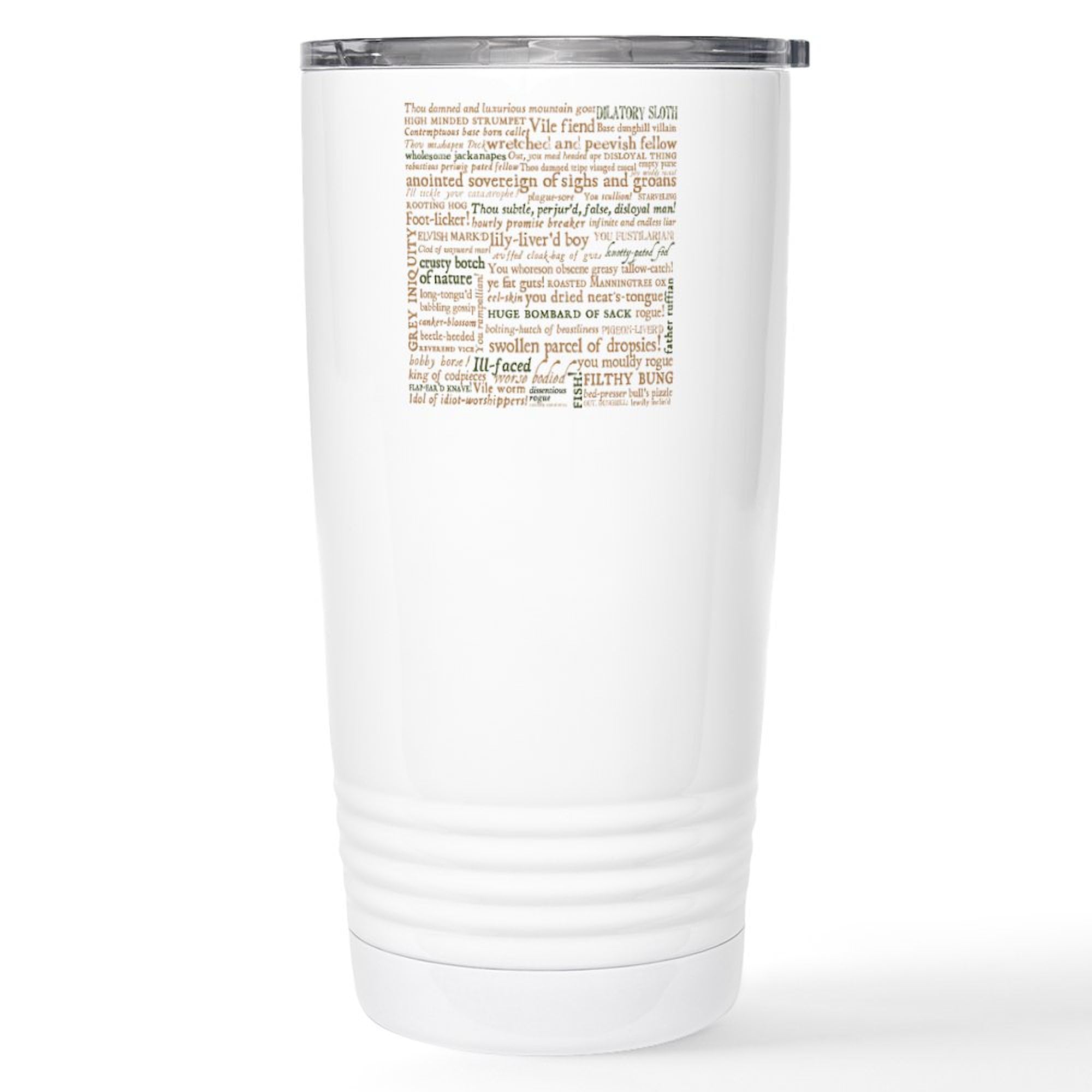 Cafepress Shakespeare Insults Stainless Steel Travel Mug 20 Oz. Insulated Stainless Steel Coffee Tumbler