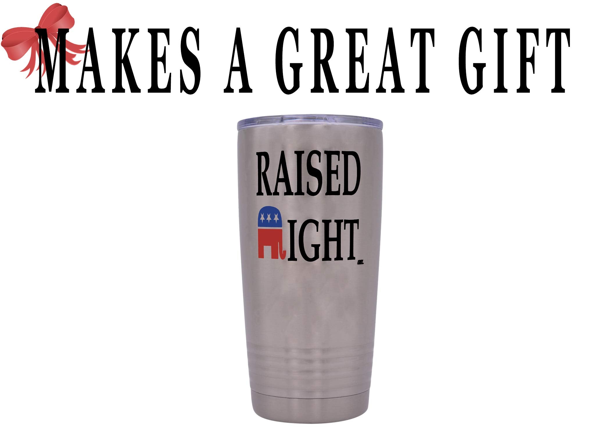 Rogue River Tactical Funny Raised Right 20 Ounce Large Stainless Steel Travel Tumbler Mug Cup Gift For Conservative Or Republica