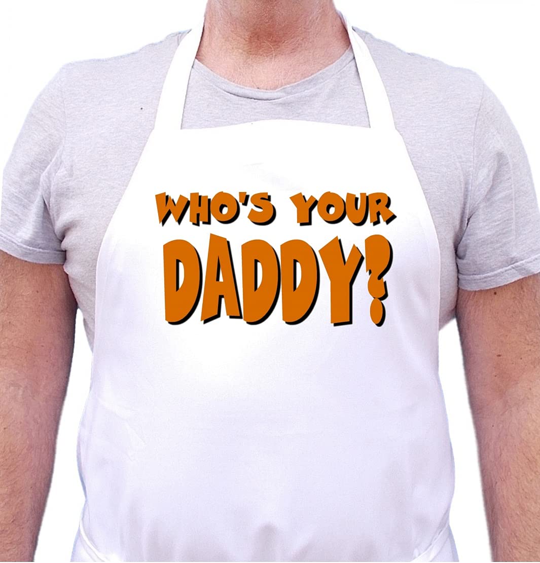 Who'S Your Daddy? Funny Cooking Aprons For Men