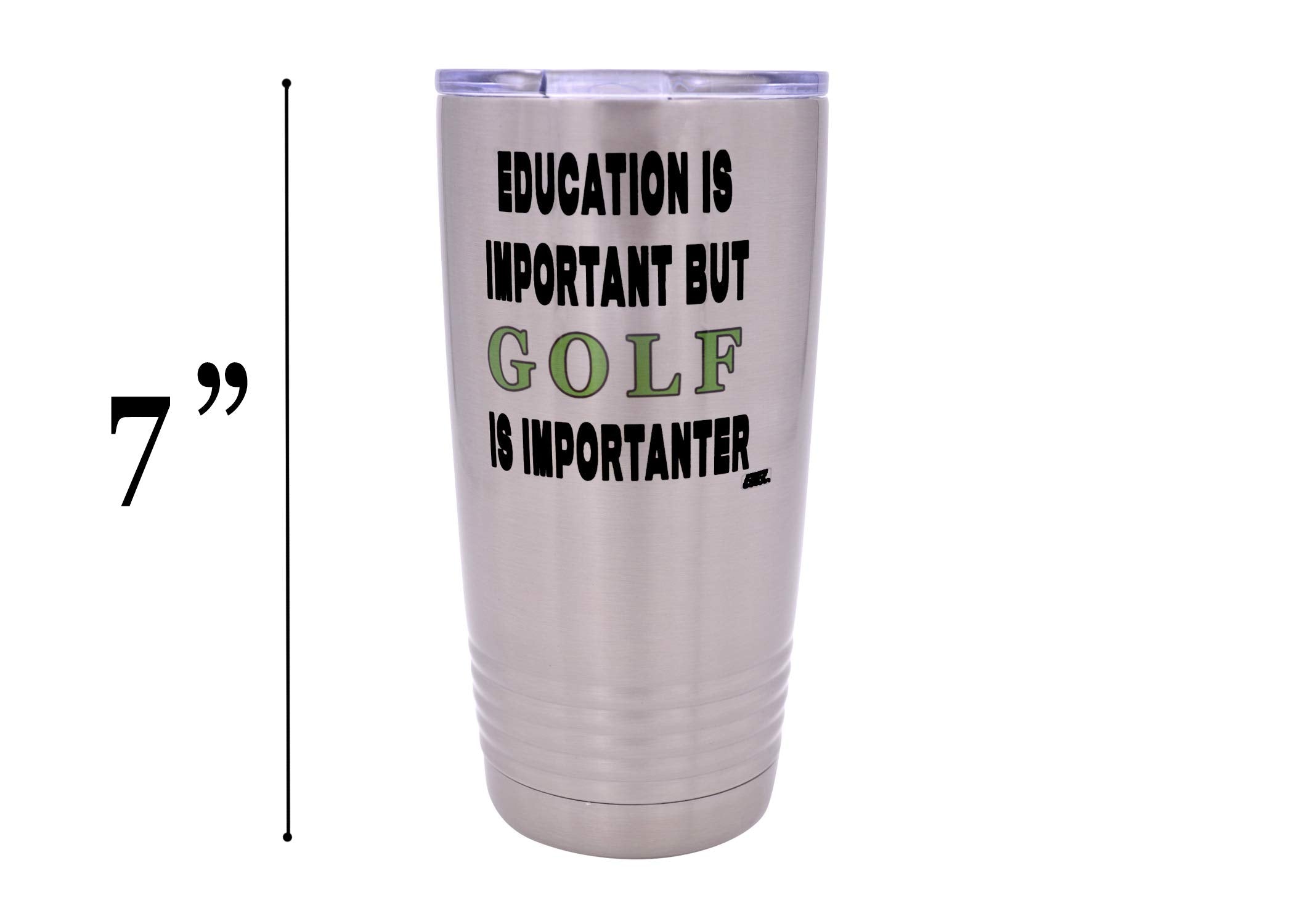 Rogue River Tactical Sarcastic Funny Golf 20 Oz. Travel Tumbler Mug Cup W/Lid Gift Education Important