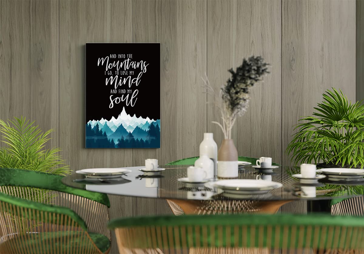 Bxfahzj And Into The Mountains I Go To Lose My Mind And Find My Soul Mountain Forest Trees Wall Art Canvas Inspirational Quote 1