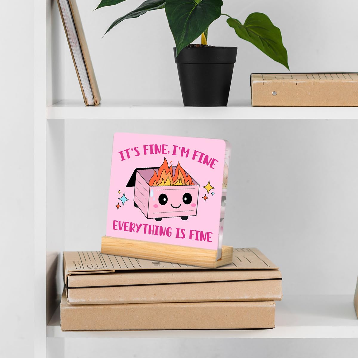 Dumpster Fire Desk Sign Funny Office Decor It's Fine I'm Fine Everything Is Fine Acrylic Desk Decorative Sign Coworkers Boss Lad