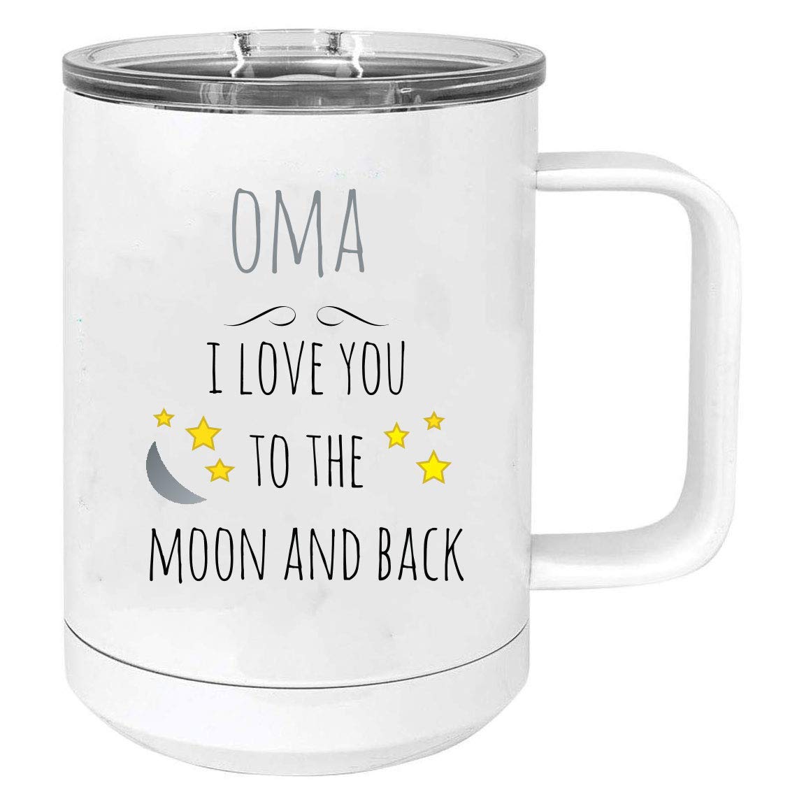 Oma - I Love You To The Moon And Back Stainless Steel Vacuum Insulated 15 Oz Travel Coffee Mug With Slider Lid, White