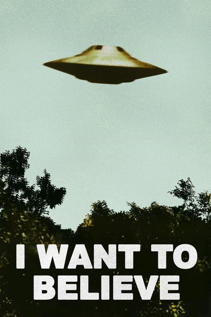 I Want To Believe Poster Ufo Artwork Alien Tv Retro 90S Poster Wall Decor Movie Poster The Truth Is Out There I Believe Poster A