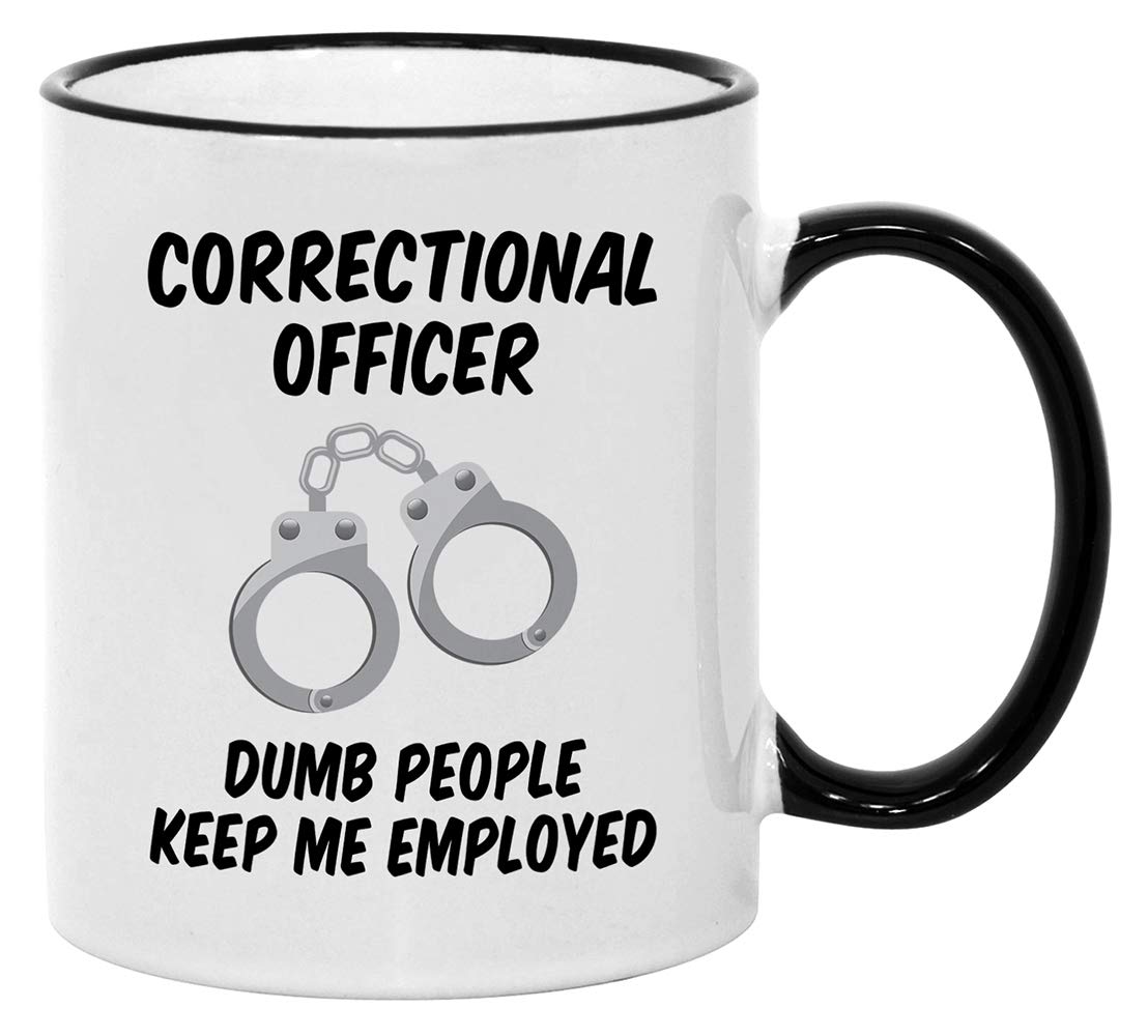 Casitika Correctional Officer Mugs. 11 Oz Corrections Work Coffee Mug. Dumb People Keep Me Employed. Cup Idea For Co-Worker.