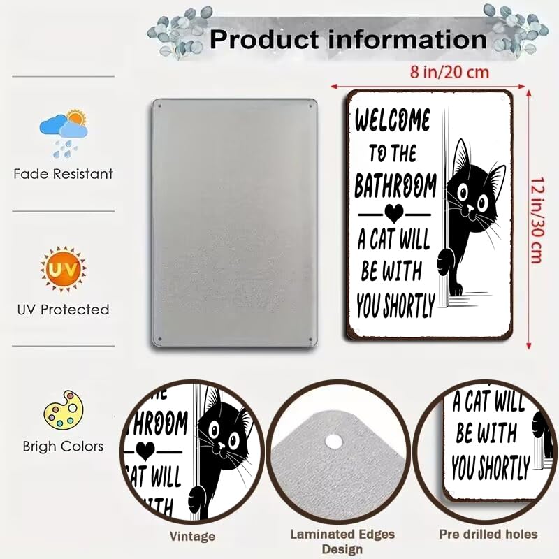 Funnysign Cat Lovers Gifts Welcome To The Bathroom A Cat Will Be with You Tin Sign for Bathroom Toilet Decor 8 X 12 Inch(3996)