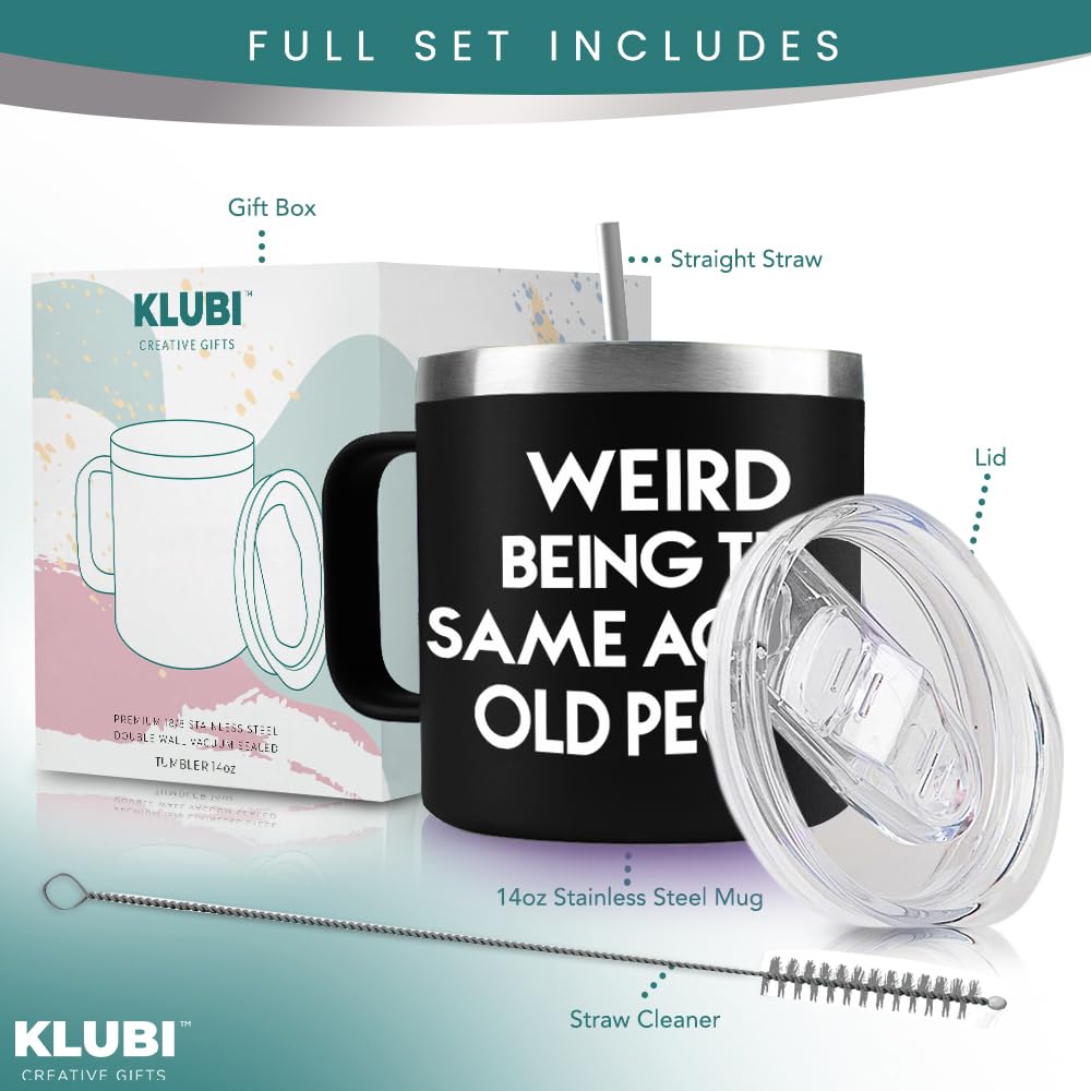 Klubi Funny Birthday Gifts For Men - Weird Being The Same Age As Old People Mug 14Oz Gag Gifts 70Th Birthday Gifts For Men Uniqu
