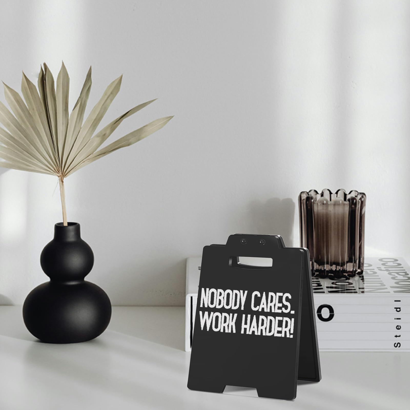Funny Desk Sign - NOBODY CARES. WORK HARDER | Humorous Dark Humor Cubicle Decor | Sarcastic Office Desk Accessories for Women Me