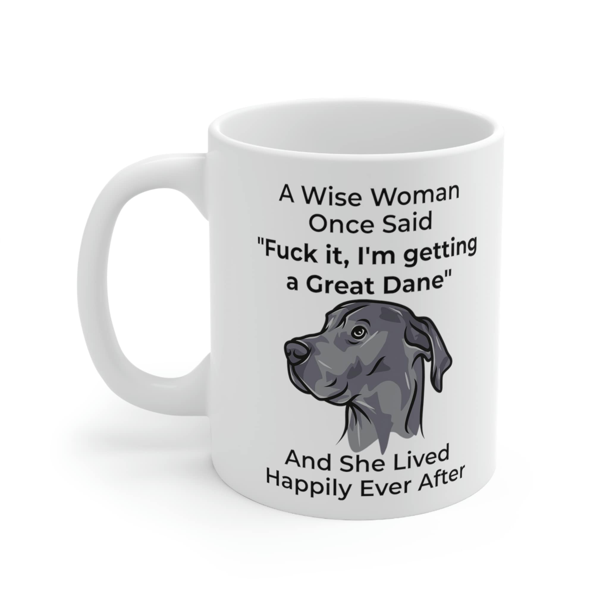 Funny Blue Great Dane Dog Mom Gifts For Women Puppy Lovers Mother 'S Day 2024 A Wise Woman Once Said Coffee Mug With Fun Quotes