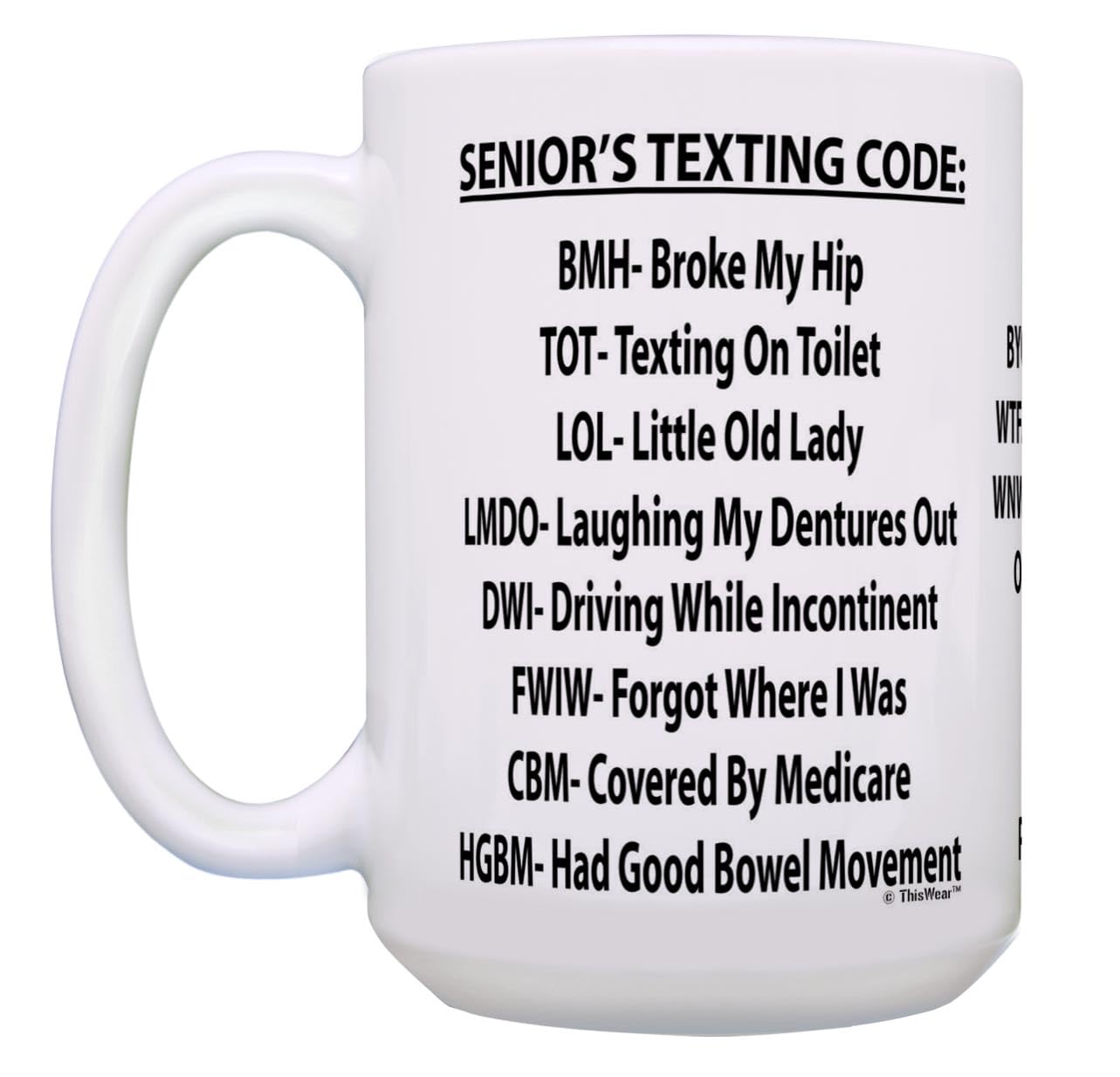 ThisWear Funny 65th Birthday Gifts Senior's Texting Code Funny Senior Citizen Gifts for Dad or Mom 15oz Ceramic Coffee Mug Tea Cup White