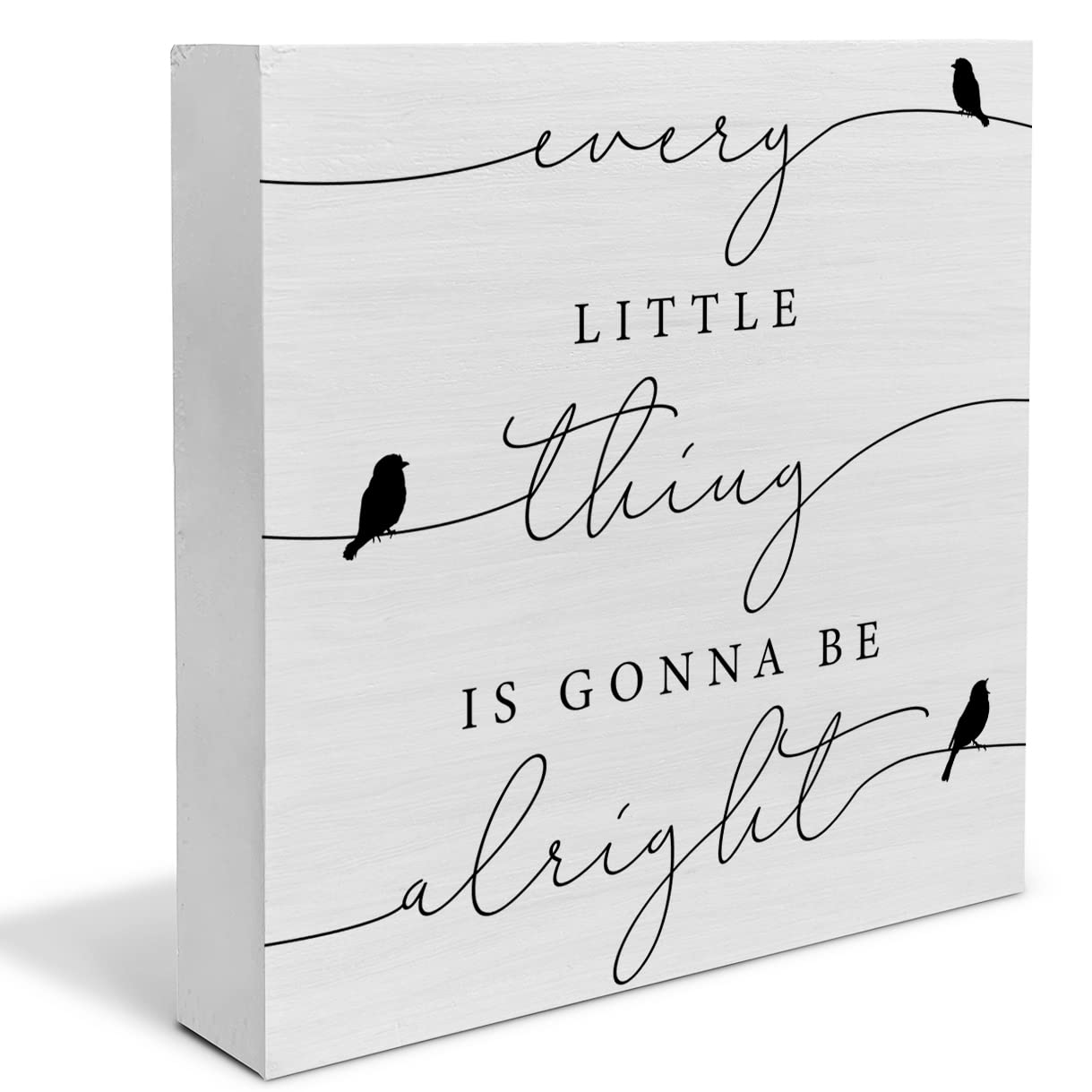 Every Little Thing is Gonna Be Alright Birds Wooden Box Sign Farmhouse Wood Box Sign Spring Art Blocks Desk Shelf Tabletop Home 