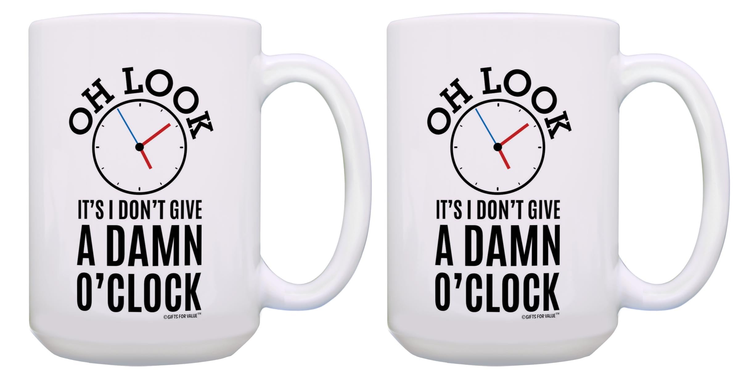 Gifts For Value Retirement Coffee Mug Look It'S I Don'T Give A D-Mn O'Clock 2 Pack 15Oz Ceramic Coffee Mug Set