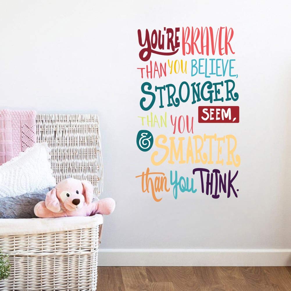 Colorful Inspirational Quote Wall Decal-You?Re Braver Than You Believe,Stronger Than You Seem,Smarter Than You Think, Positive Q