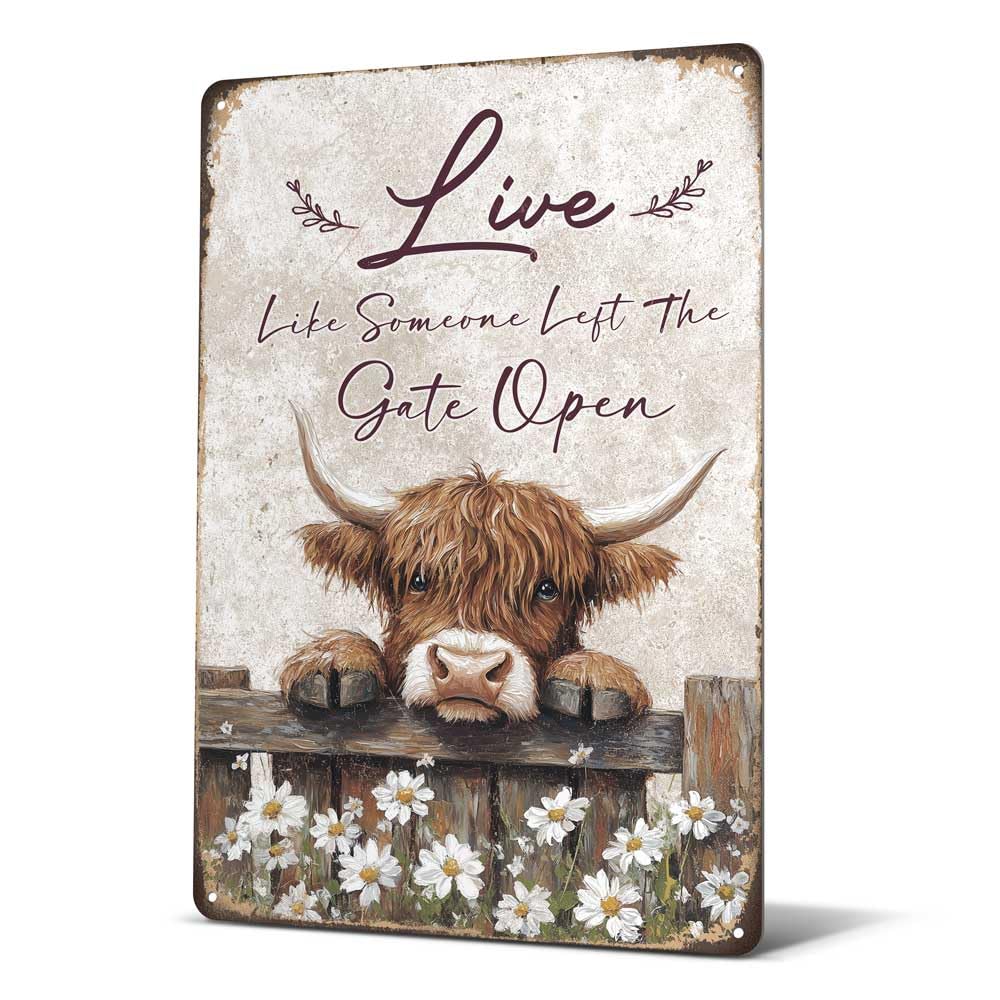 Heuhuww Highland Cow Metal Sign- Live like Someone Left the Gate Open Vintage Farmhouse Animal Decor for Home Office Bathroom Hi
