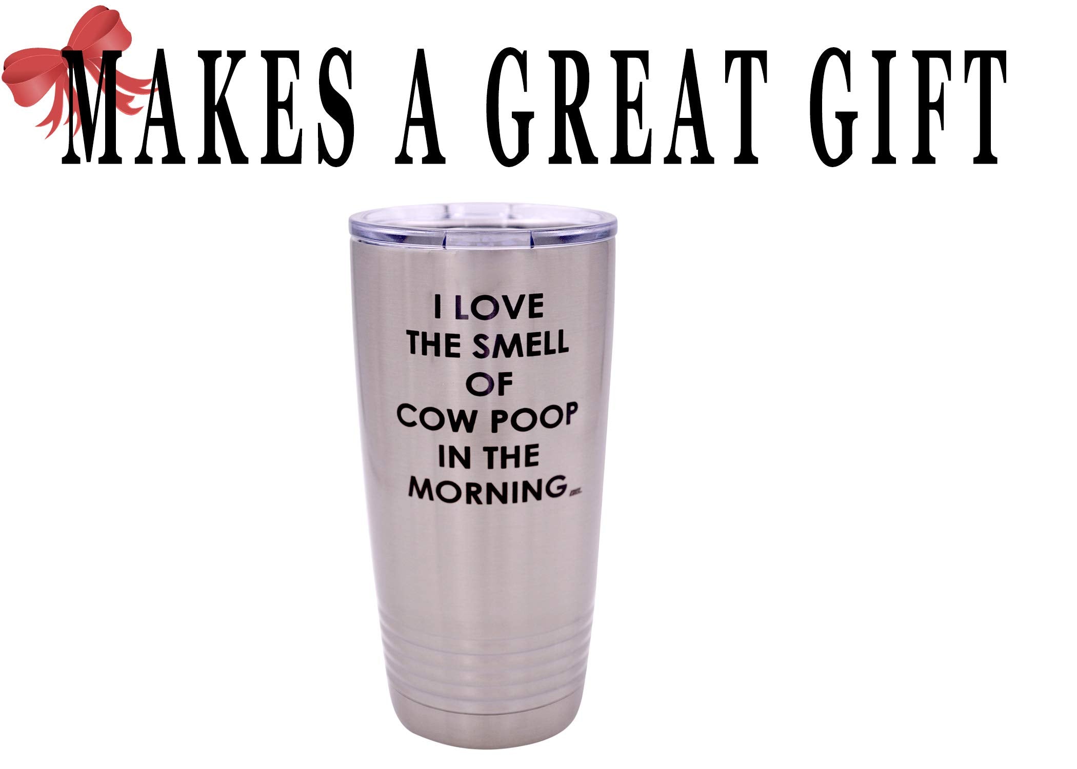 Rogue River Tactical Funny Farmer I Love The Smell Of Cow Poop In The Morning Large 20 Ounce Travel Tumbler Mug Cup W/Lid Sarcas