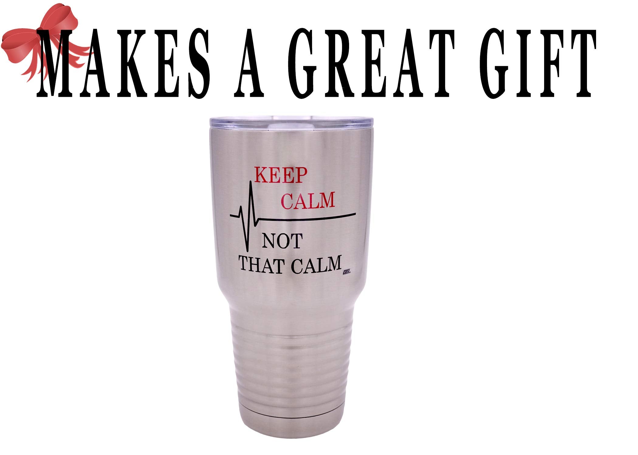 Rogue River Tactical Funny Keep Calm Not That Calm 30Oz Large Travel Tumbler Mug Cup W/Lid Vacuum Insulated Nurse Doctor Pharmac