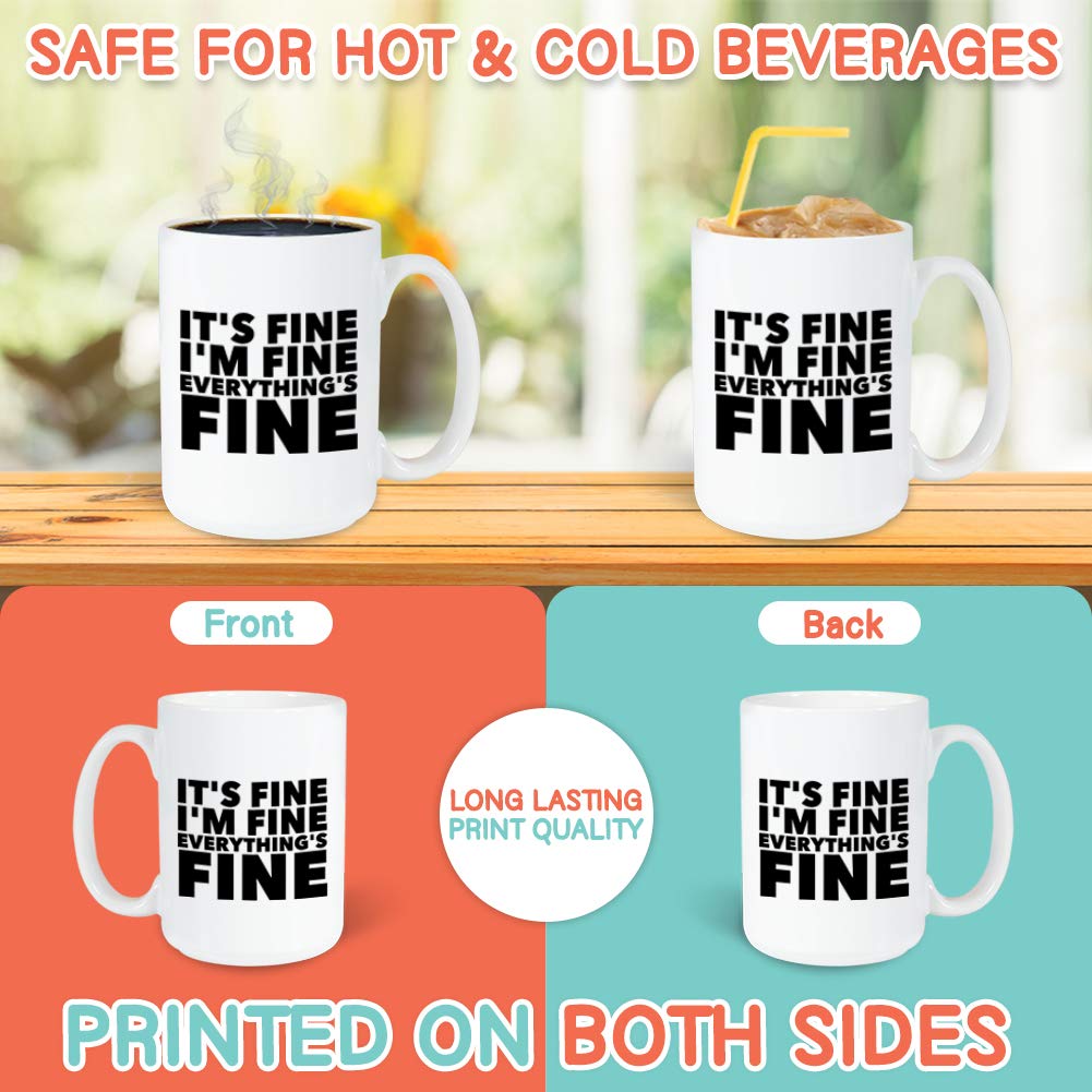 Motivational Coffee Mug 15 Oz, Its Fine Im Fine Everything Is Fine Funny Inspiring Positivity Quote Wisdom Encouragement Gift Fo