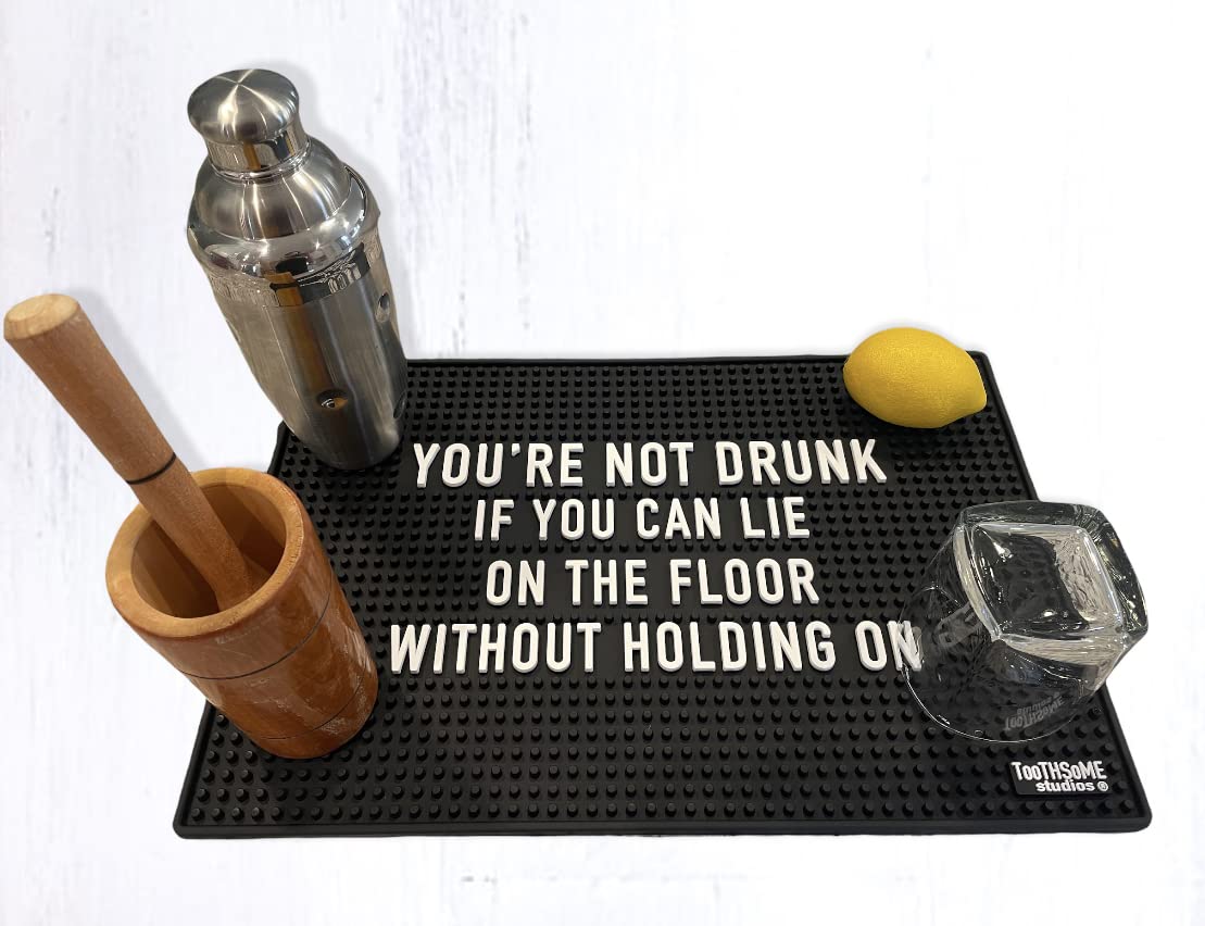 You'Re Not Drunk If You Can Lie On The Floor Without Holding On 17.7'' X 11.8'' Funny Bar Spill Mat Rail Countertop Accessory Ho