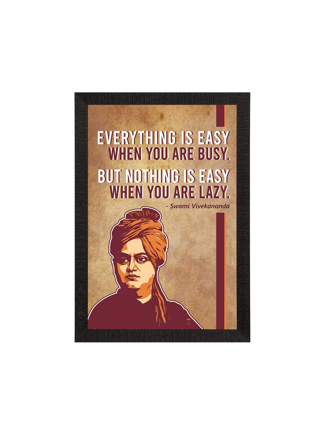 eCraftIndia Everything Is Easy When You Are Busy, But Nothing Is Easy When You Are Lazy Swami Vivekananda Motivational Quote Pai