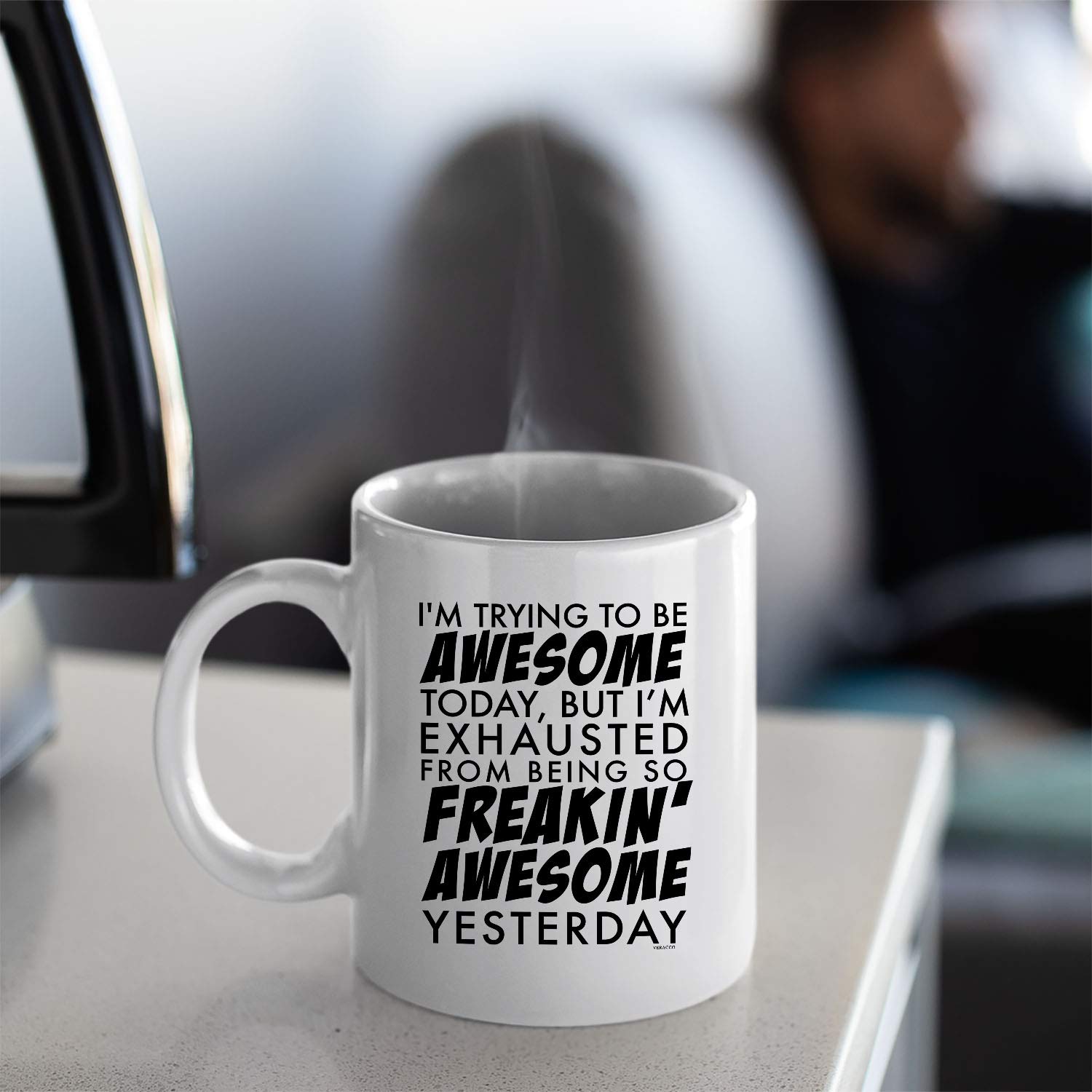 Veracco I'm Trying To Be Awesome Today But I'm Exhausted From Being So Freakin' Awesome Yesterday White Ceramic Coffee Mug Funny