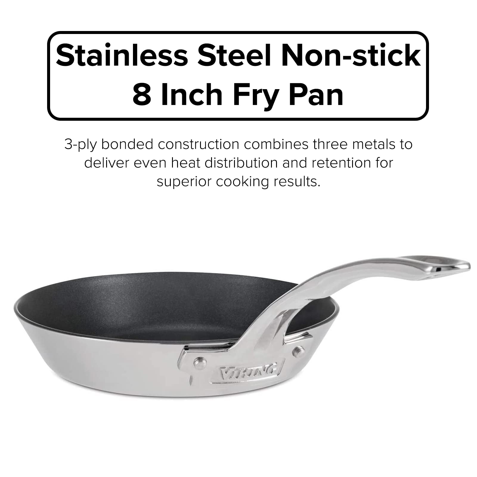 Viking Culinary Contemporary 3-Ply Stainless Steel Nonctick Fry Pan, 8 Inch, Ergonomic Stay-Cool Handle, Dishwasher, Oven Safe,