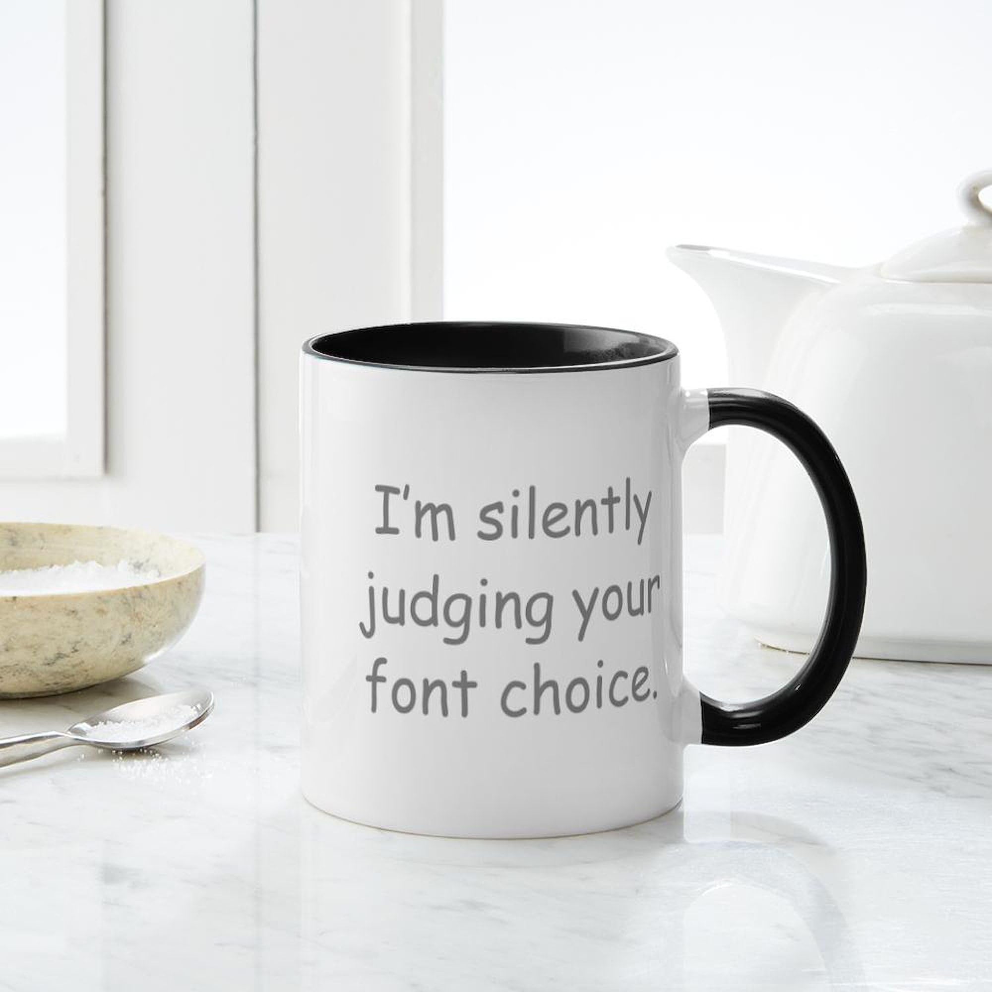 CafePress I'm Silently Judging Your Font Choice Mugs 11 oz (325 ml) Ceramic Coffee Mug
