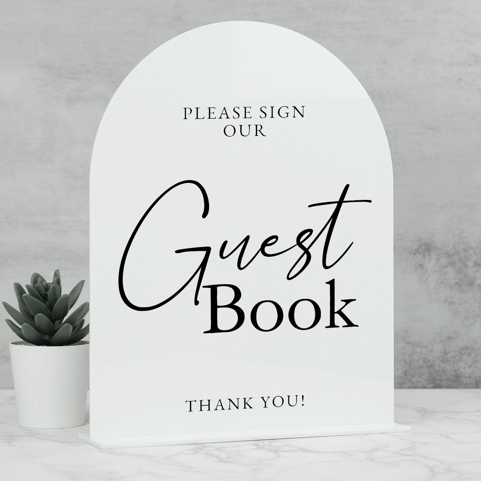 White Arch Acrylic Wedding Sign- 8x10 Guest Book Sign and Base,1/8 Thick | Modern Calligraphy Arched Acrylic Table Sign for Wedd