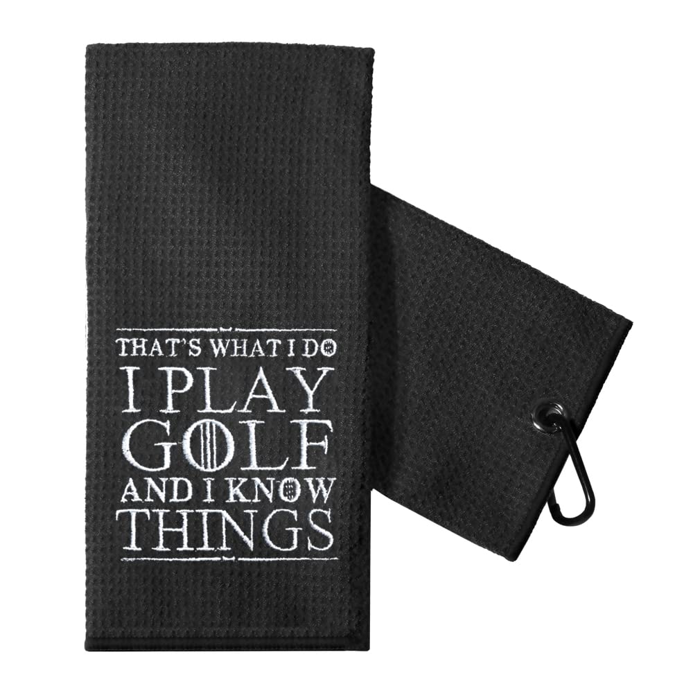 TOUNER That s What I Do I Play Golf and I Know Things Golf Towels Embroidered, Funny Golfing Bag Towel Gifts for Men Women Golf
