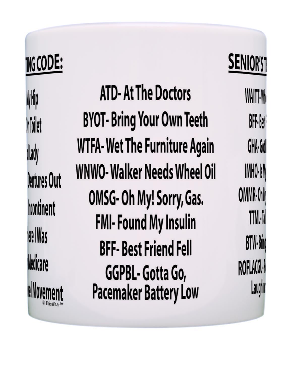 Retirement Mug Senior's Texting Code Office Humor 11oz Ceramic Coffee Mug White