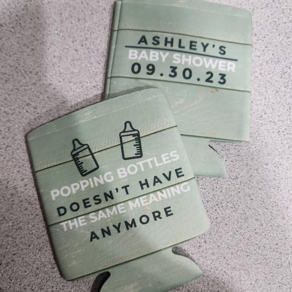 Custom Baby Shower Can Cooler - Popping Bottles Doesn'T Have The Same Meaning Anymore - Mint Baby Shower (48)