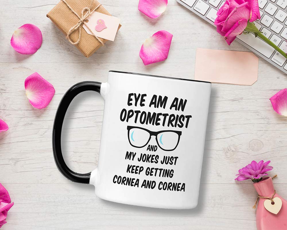 Casitika Optometry Mugs. 11 Oz Eye Doctor Ophthalmologist Mug. Eye Am An Optometrist My Jokes Keep Getting Cornea. Present Idea