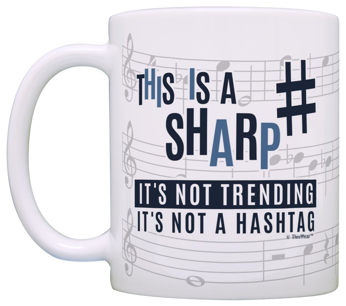 Music Teacher Gifts This is a Sharp Not a Hashtag Funny Musician Gift 11oz Ceramic Coffee Mug with Handle