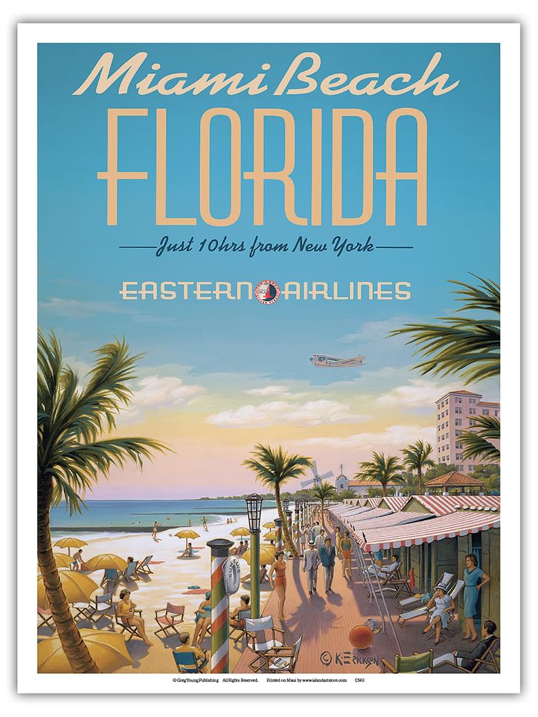 Miami Beach Florida - Eastern Airlines - Just 10 hrs from New York - Vintage Airline Travel Poster by Kerne Erickson - Master Ar