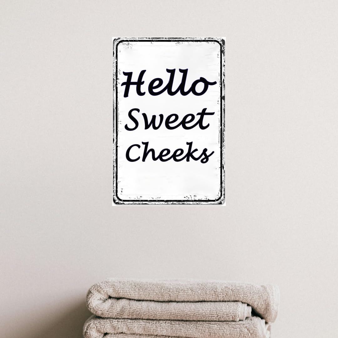 Funny Bathroom Decor Wall Art Funny Cute Hello Sweet Cheeks Tin Sign Rustic Farmhouse Bathroom Decoration Restroom Toilet Decor