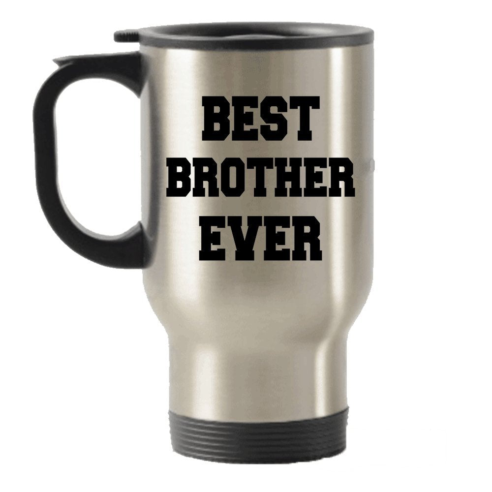 Brother Travel Mug, Best Brother Ever Mug, 14Oz Stainless Steel Tumblers, Gift For Brother, Brother Basket Gift Idea, Brother Ba