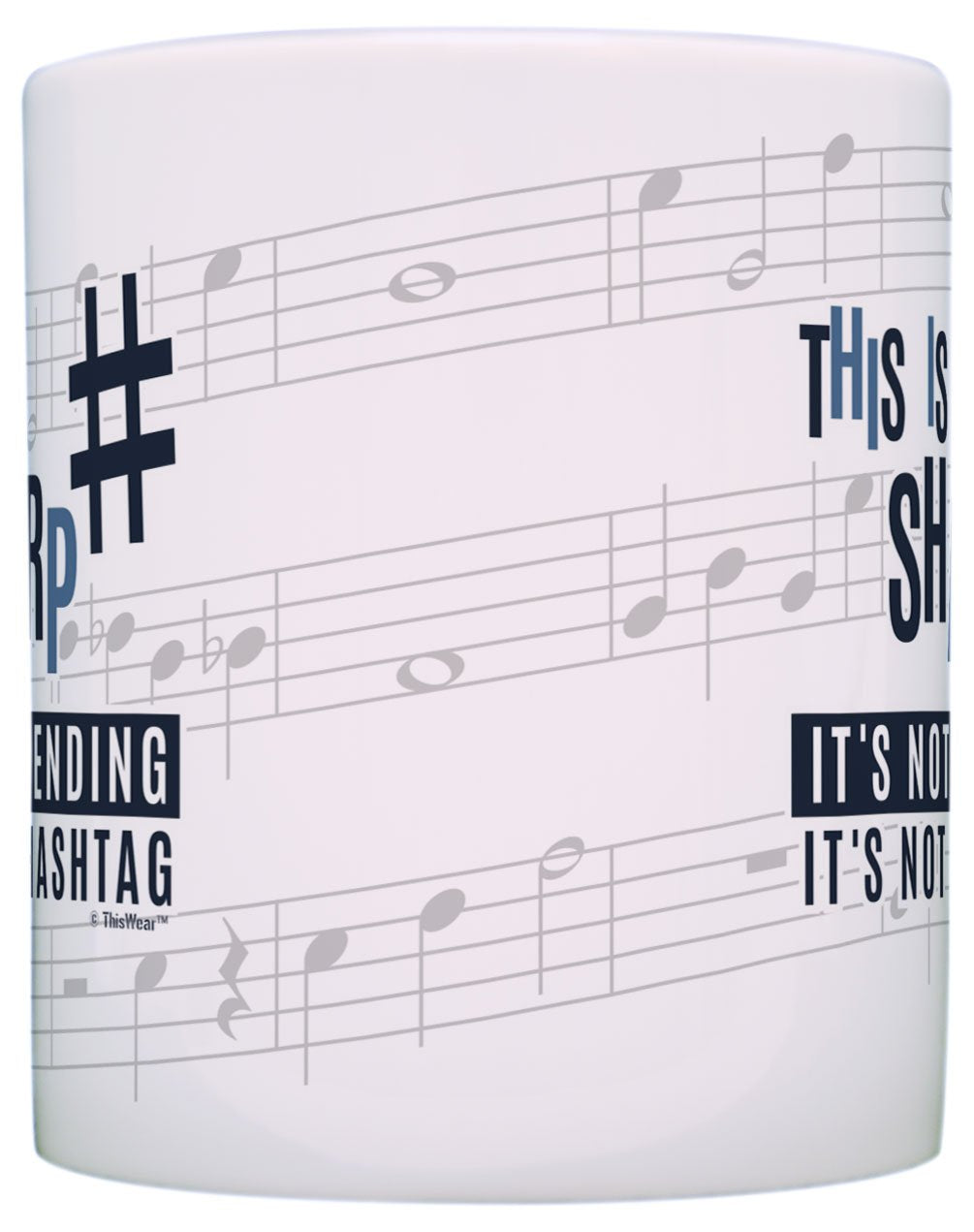 Music Teacher Gifts This is a Sharp Not a Hashtag Funny Musician Gift 11oz Ceramic Coffee Mug with Handle