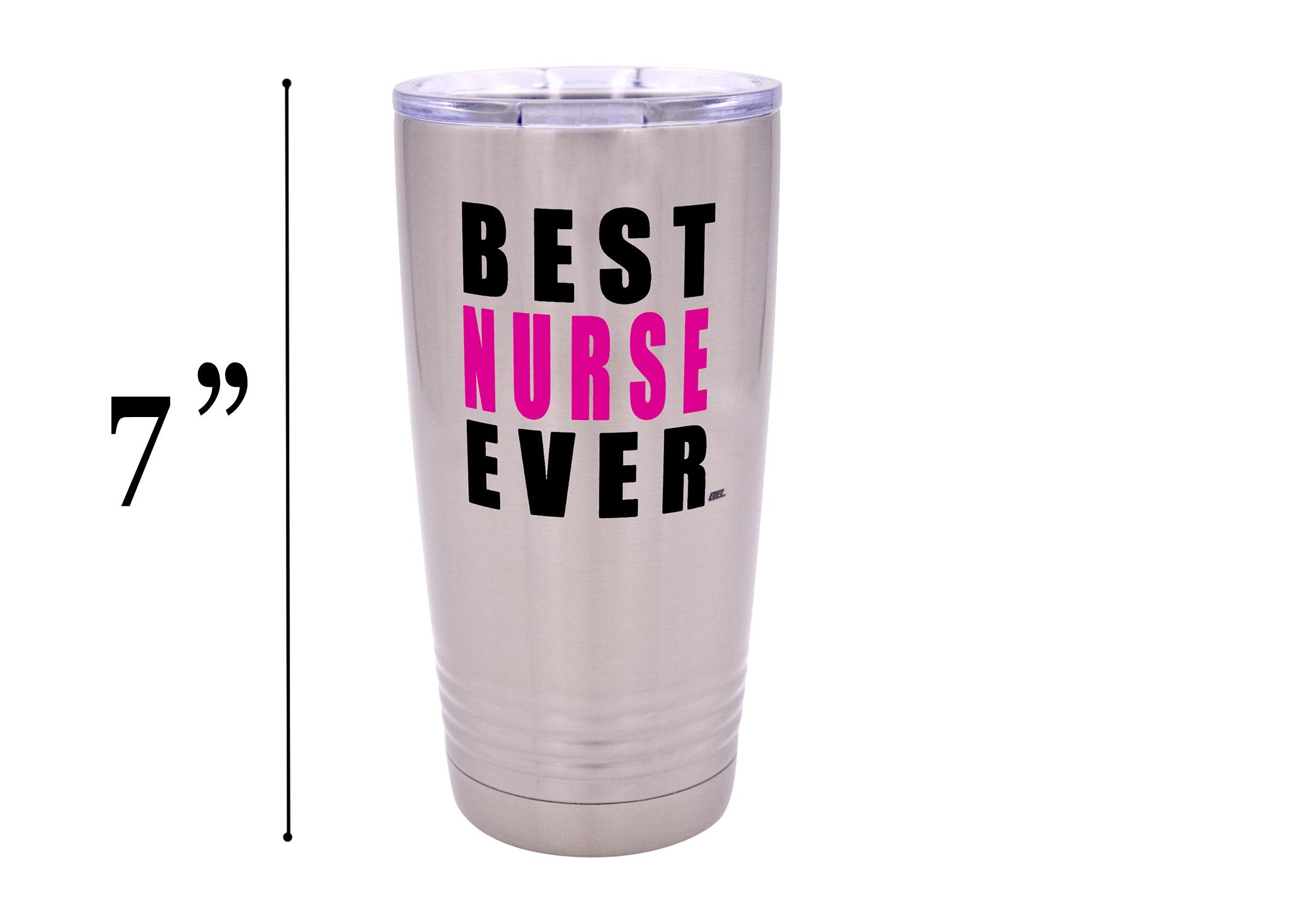 Rogue River Tactical Funny Best Nurse Ever 20 Ounce Large Travel Tumbler Mug Cup W/Lid Vacuum Insulated Nurse Doctor Pharmacist