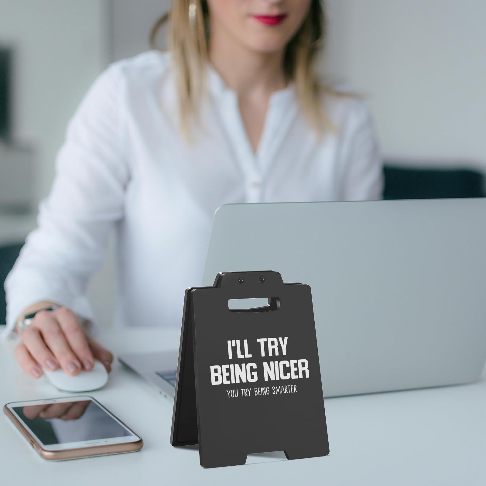 Funny Desk Sign - I'LL TRY BEING NICER, YOU TRY BEING SMARTER | Black Cubicle Decor, Humorous Office Desk Accessories for Women