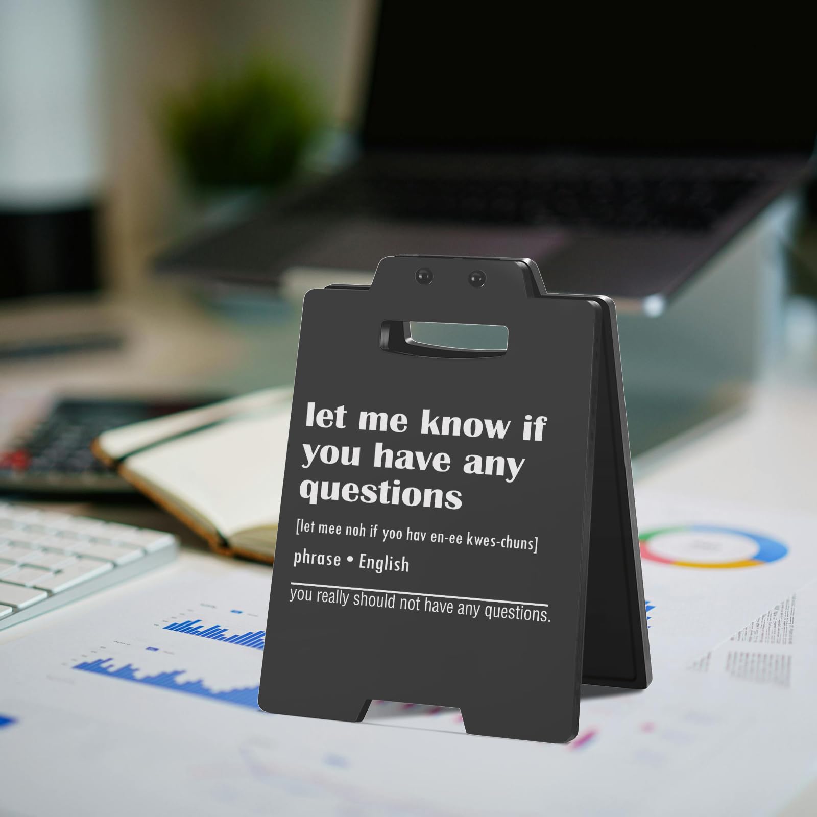 Funny Desk Sign - Let Me Know If You Have Any Questions - Humorous Office Decor for Boss, Coworkers, and Team Members - Sarcasti