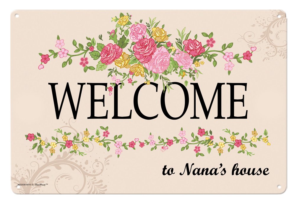 Nana Gifts Welcome to Nanas House Metal Decorative Sign Home Decor Kitchen Sign Novelty Sign