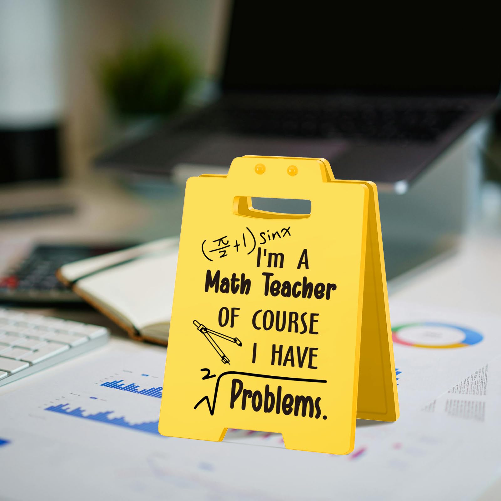 Funny Math Teacher Desk Sign - Of Course I Have Problems    - Yellow Caution Style Decor for Classroom or Office - Gag Gift for