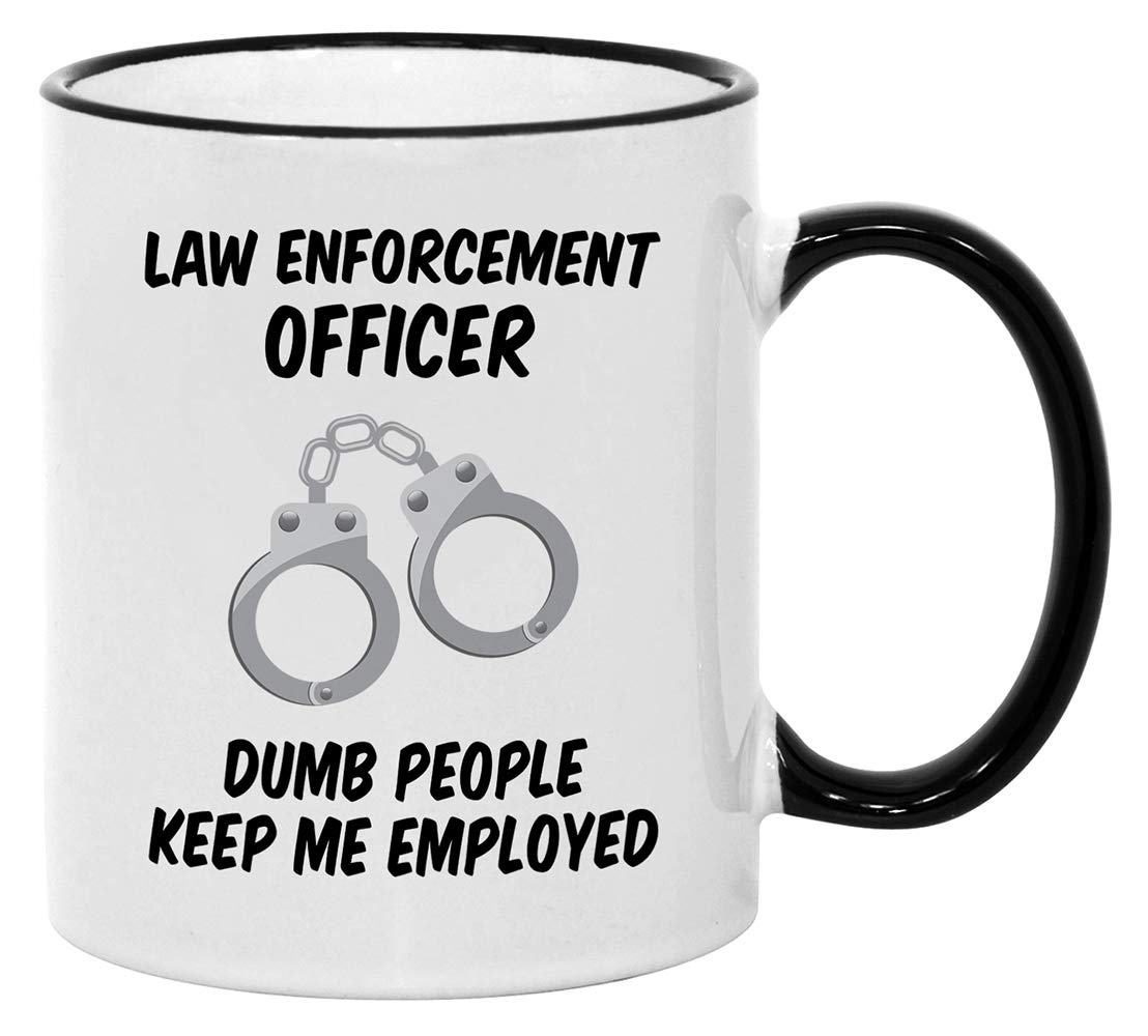 Casitika Law Enforcement Gifts For Men And Women. 11 Oz Police Officer Mug. Gift Idea For Academy Graduation. Dumb People Keep M