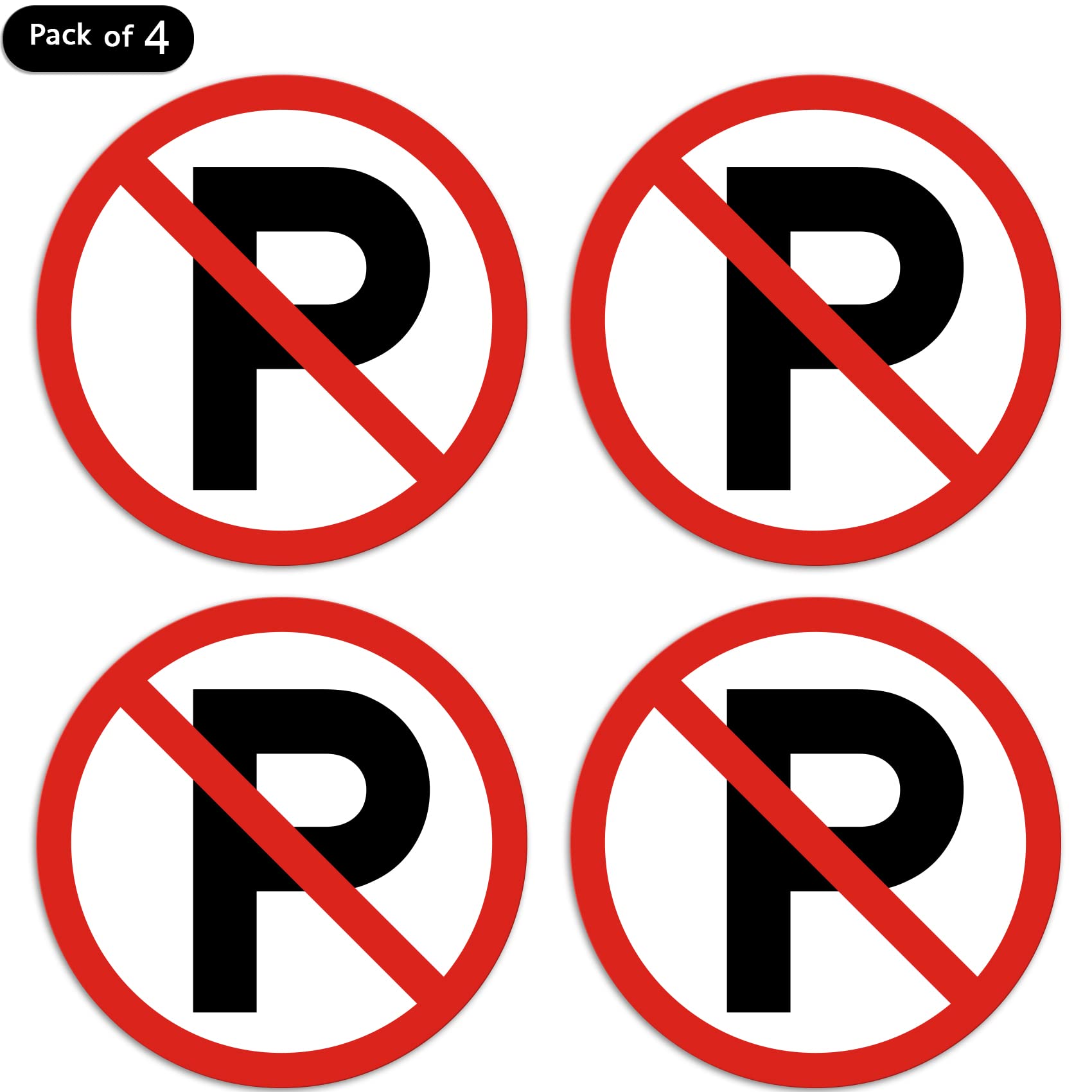 dealzEpic - No Parking Sign - Self Adhesive Peel and Stick Waterproof Warning Vinyl Decal - 3.94 inches in Diameter | Pack of 4 Pcs