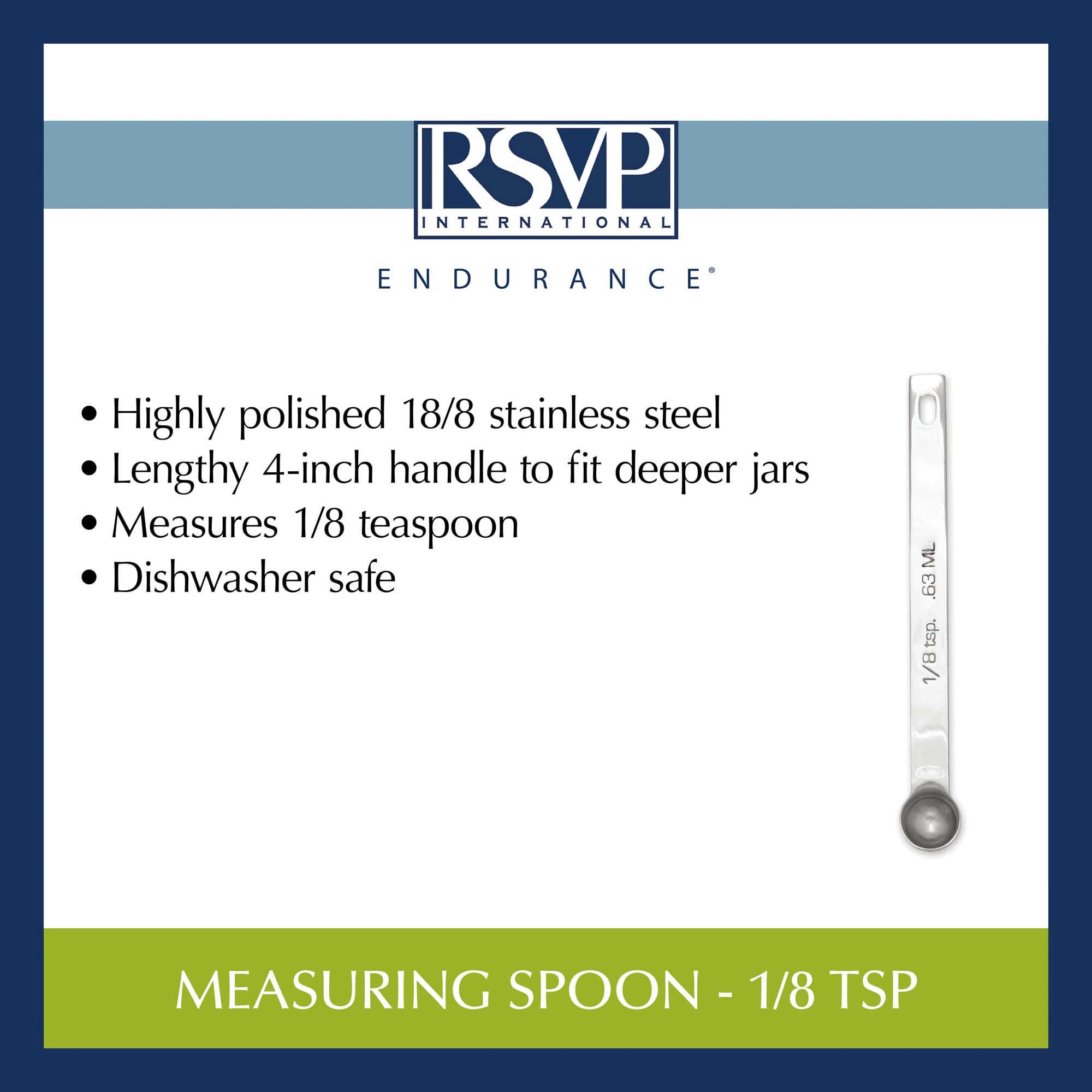 Rsvp International Endurance Kitchen Collection Open Stock Measuring Spoon, Stainless Steel, Dishwasher Safe, 0.125-Teaspoon