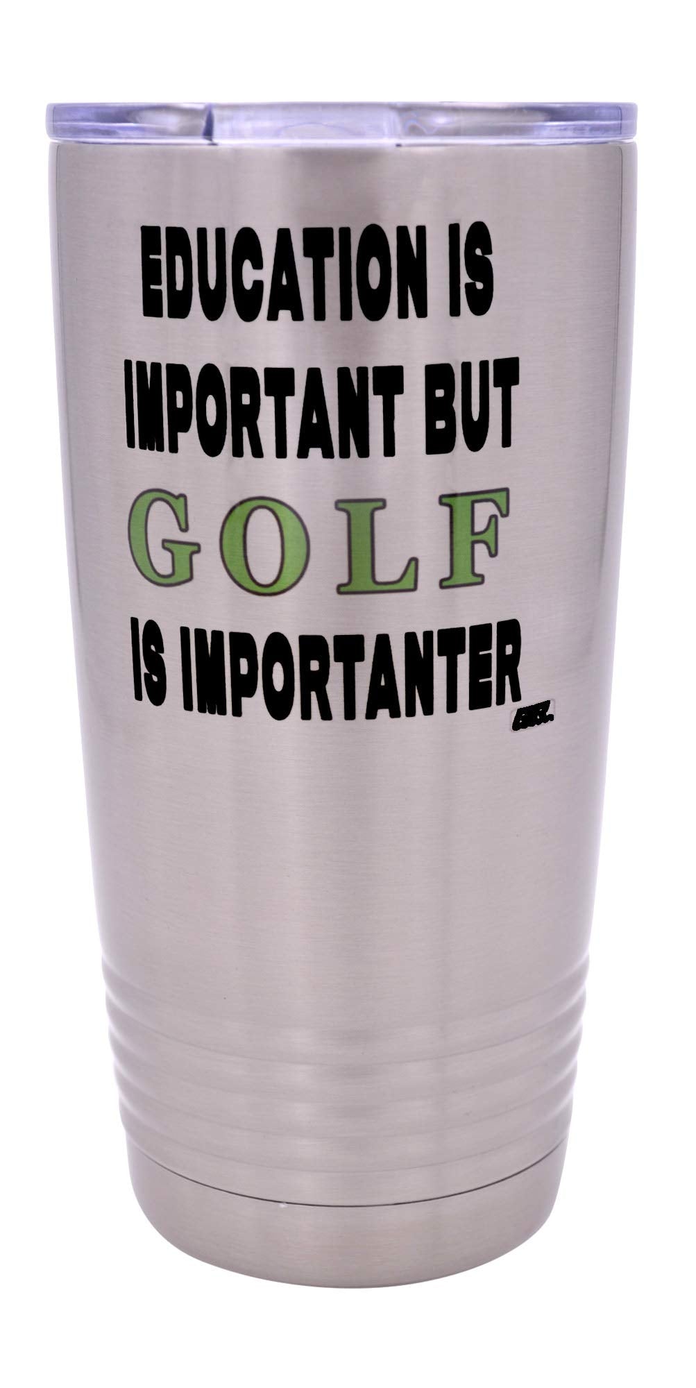 Rogue River Tactical Sarcastic Funny Golf 20 Oz. Travel Tumbler Mug Cup W/Lid Gift Education Important