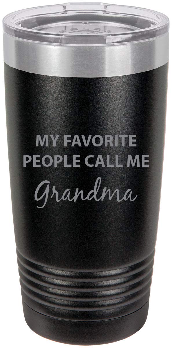 Customgiftsnow My Favorite People Call Me Grandma Stainless Steel Engraved Insulated Tumbler 20 Oz Travel Coffee Mug, Black