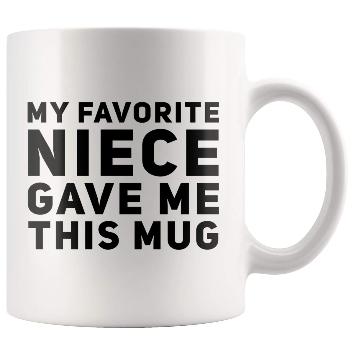 Panvola My Favorite Niece Gave Me This Mug Funny Gifts For Aunts And Uncle Birthday Celebration Worlds Best Aunt Appreciation Co