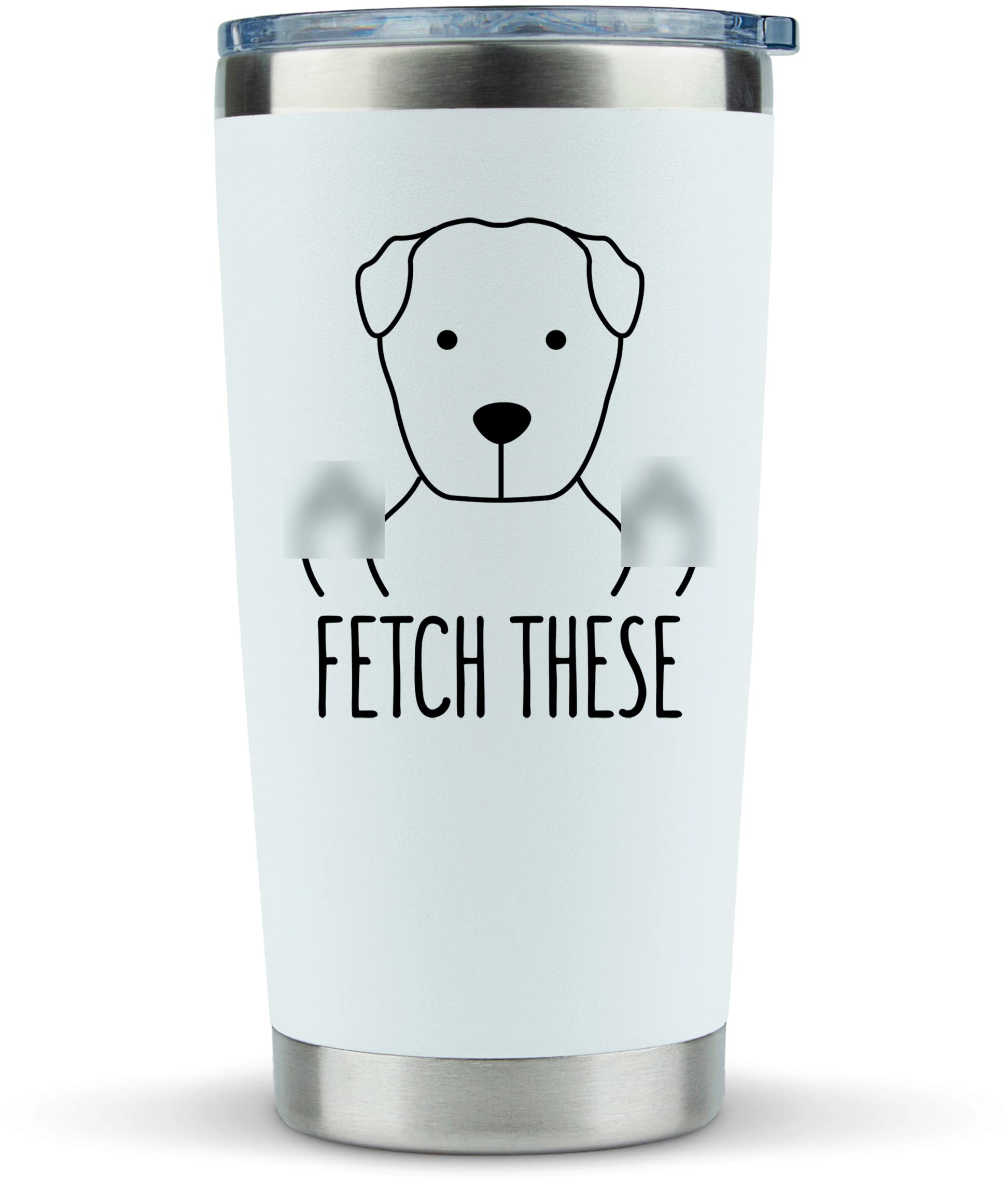 Gifts For Dog Lovers Funny - Fetch These 20Oz Travel Coffee Mug/Tumbler - Funny And Unique Gift Idea For Dog Lovers, Dog Dad, Mo
