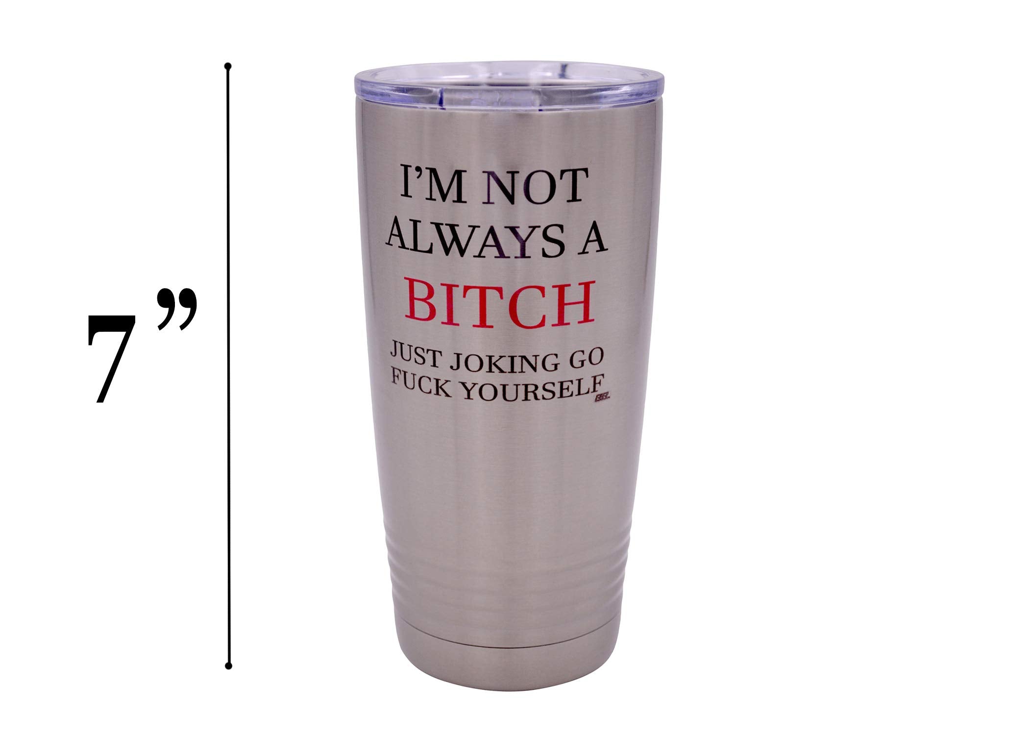 Rogue River Tactical Funny Not Always Just Kidding For Her Large 20 Ounce Travel Tumbler Mug Cup W/Lid Vacuum Insulated Hot Or C